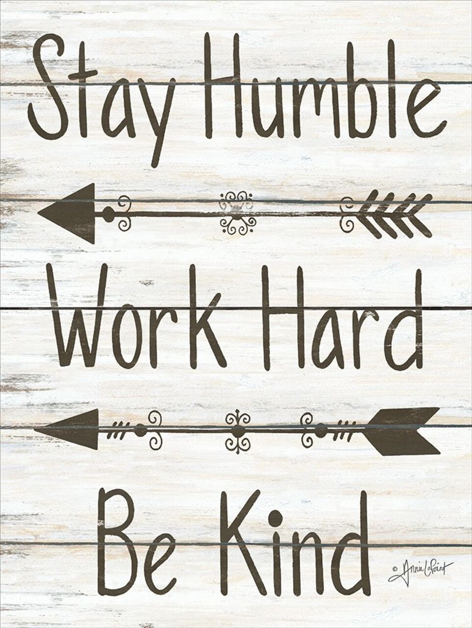Stay Humble - Work Hard - Be Kind Poster Print by Annie LaPoint - Item # VARPDXALP1613